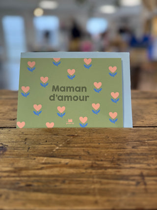 Carte "Fête des mères" : Maman d'amour (avec enveloppe)